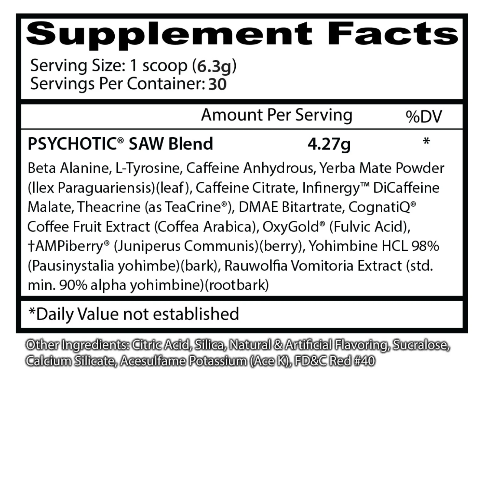 psychotic-saw 30-serv insane-labz supplement-facts beta-alanina-l-tirosina-dmae-bitartrato oxygold-ampiberry-yohimbine-hcl